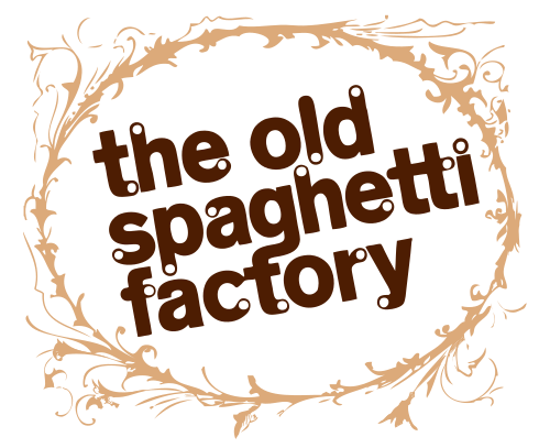 The Old Spaghetti Factory